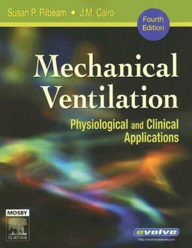 Mechanical Ventilation: Physiological and Clinical Applications, 4e – ACCEPTABLE