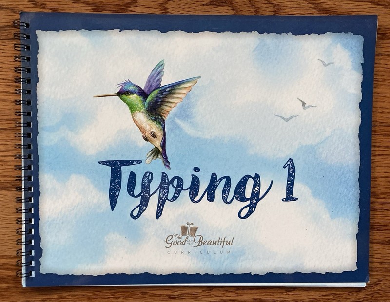 The Good and Beautiful Typing 1 Student Book