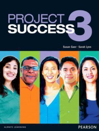 Project Success 3 Student Book with eText by Gaer, Susan, Lynn, Sarah