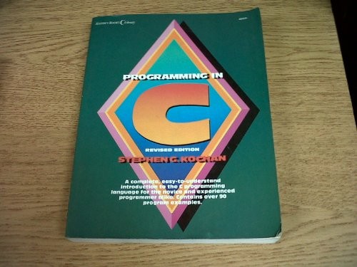 PROGRAMMING IN C (HAYDEN BOOKS C LIBRARY) By Stephen G. Kochan **Excellent**