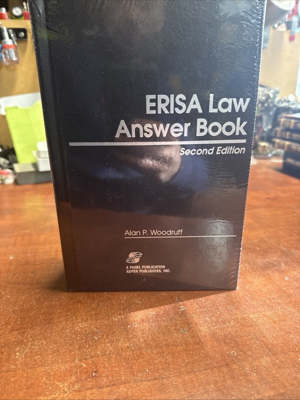 New Sealed Erisa Law Answer Book – Hardcover Woodruff, Alan P. 2002 Panel Public