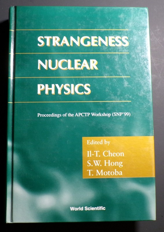 Strangeness Nuclear Physics by Chong, Hong and Motoba Harcover Very Good