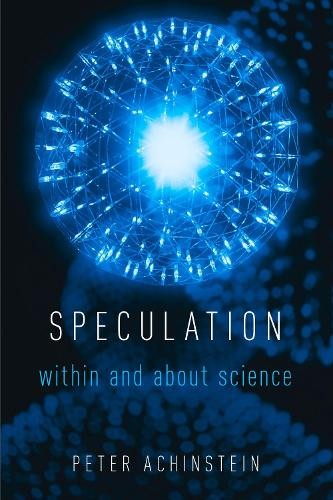Peter Achinstein Speculation (Hardback) (UK IMPORT)