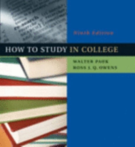 How to Study in College by Walter Pauk: Used