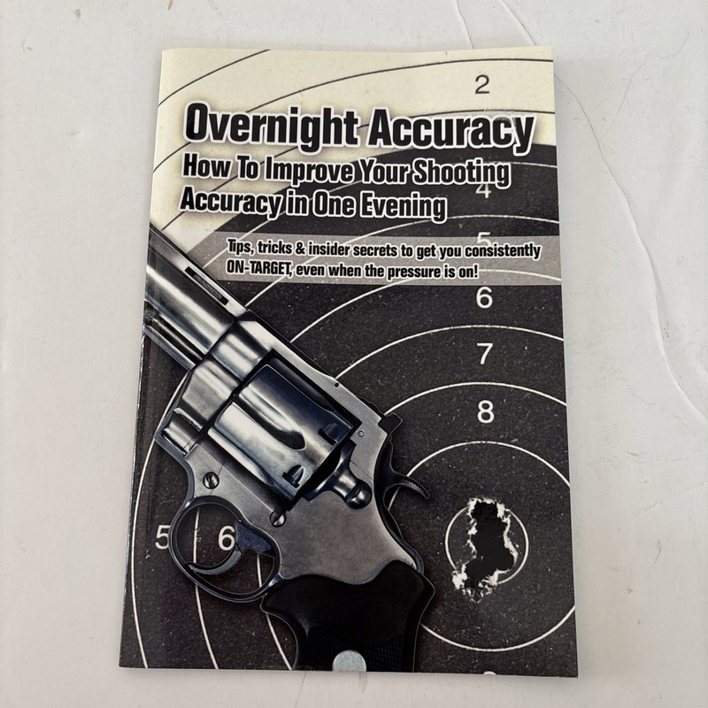 OVERNIGHT ACCURACY: HOW TO IMPROVE YOUR SHOOTING ACCURACY By U S Concealed Carry