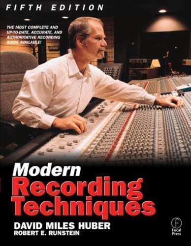 Modern Recording Techniques by Huber, David Miles; Runstein, Robert E. 9th Edit