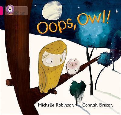 Collins Big Cat Ser.: Oops, Owl!: Band 01A/Pink a (Collins Big Cat) by …
