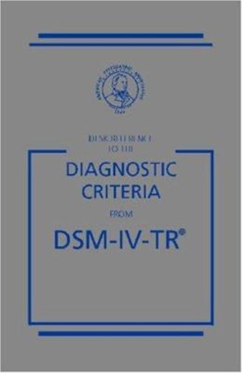 Diagnostic Criteria from DSM-IV-TR American Psychiatric Associati