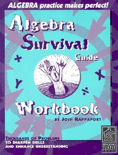 The Algebra Survival Guide Workbook by Josh Rappaport: Used