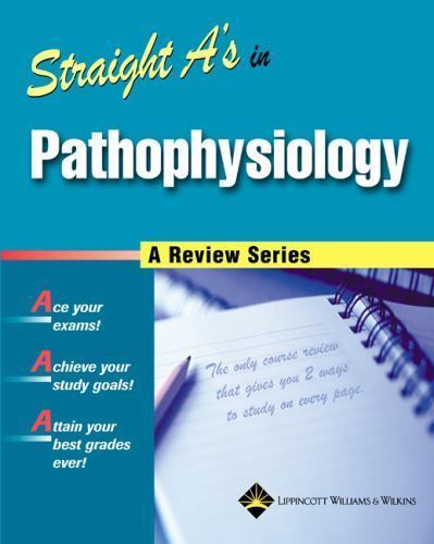 Straight A’s in Pathophysiology; A Review- 9781582554495, Springhouse, paperback