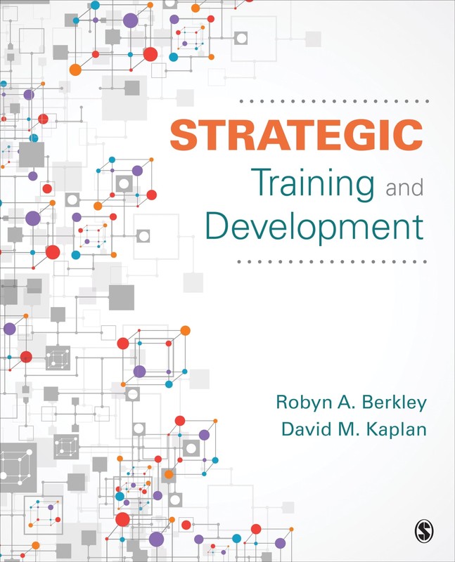 Strategic Training and Development by Berkley