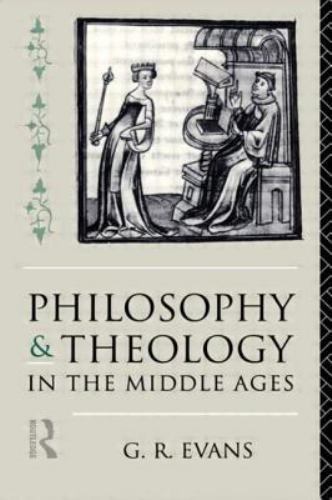 Philosophy and Theology in the Middle Ages, Paperback by Evans, G. R., Like N…