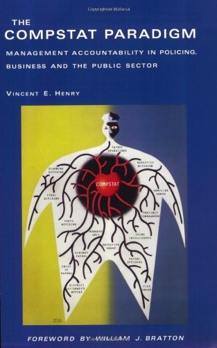 The Compstat Paradigm: Management Accountability in Policing, Business and t…