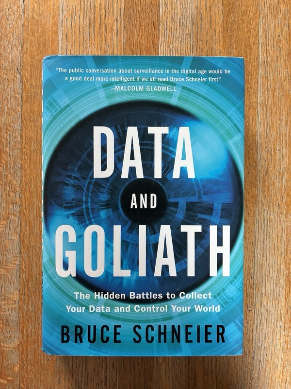 Data and Goliath by Bruce Schneier Hardcover