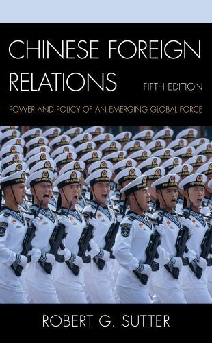 Chinese Foreign Relations (Asia in World Politics) by SUTTER, ROBERT