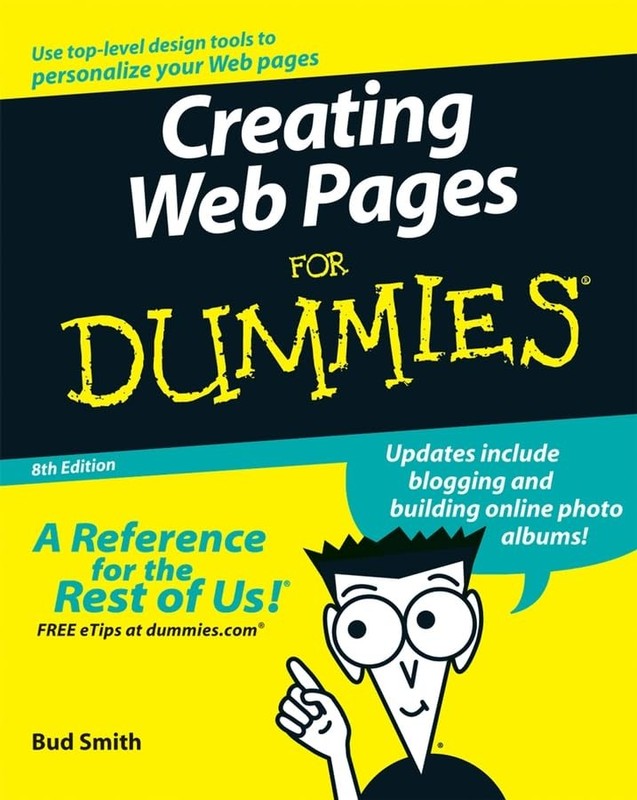 Creating Web Pages For Dummies, 8th Edition by Smith, Bud E.