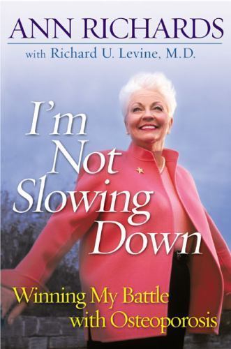 I’m Not Slowing Down Richards, Ann, Levine, Richard M. paperback Used – Good