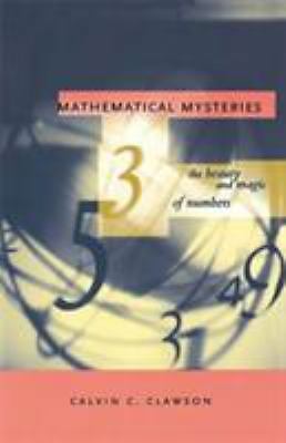 Mathematical Mysteries: The Beauty and Magic of – paperback, 0738202592, Clawson