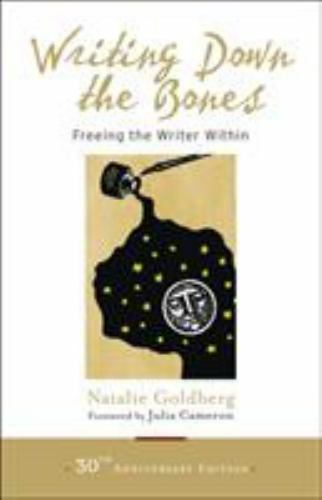 Writing Down the Bones: Freeing the Writer Within (161180308X) Paperback