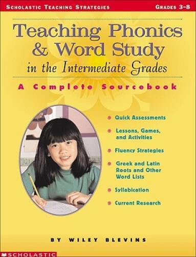 Teaching Phonics & Word Study in the Intermediate Grades: A Complete Sour – GOOD