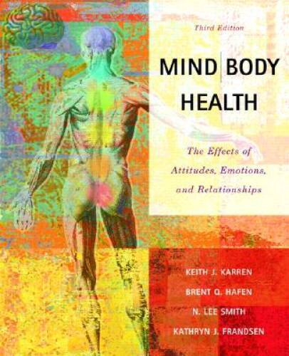 Mind/Body Health: The Effects of Attitudes, Emotions and Relationships (3 – GOOD