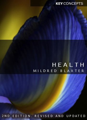 Key concepts Ser.: Health by Mildred Blaxter (2010