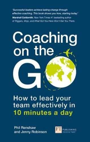 Coaching on the Go: How to lead your team effectively in 10 minutes a day: Used