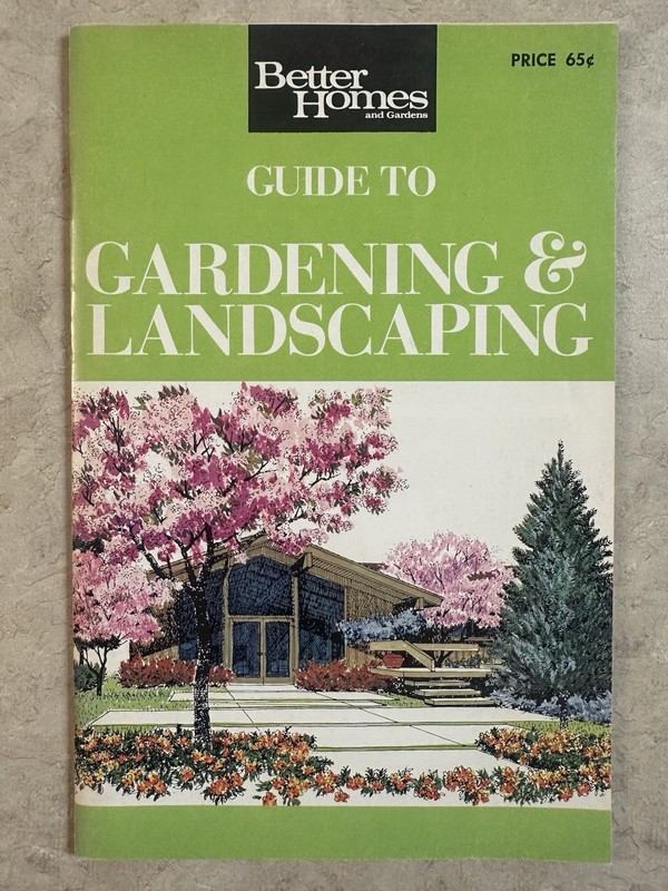 Better Homes and Garden 1969 Guide to Gardening & Landscaping MCM Vintage