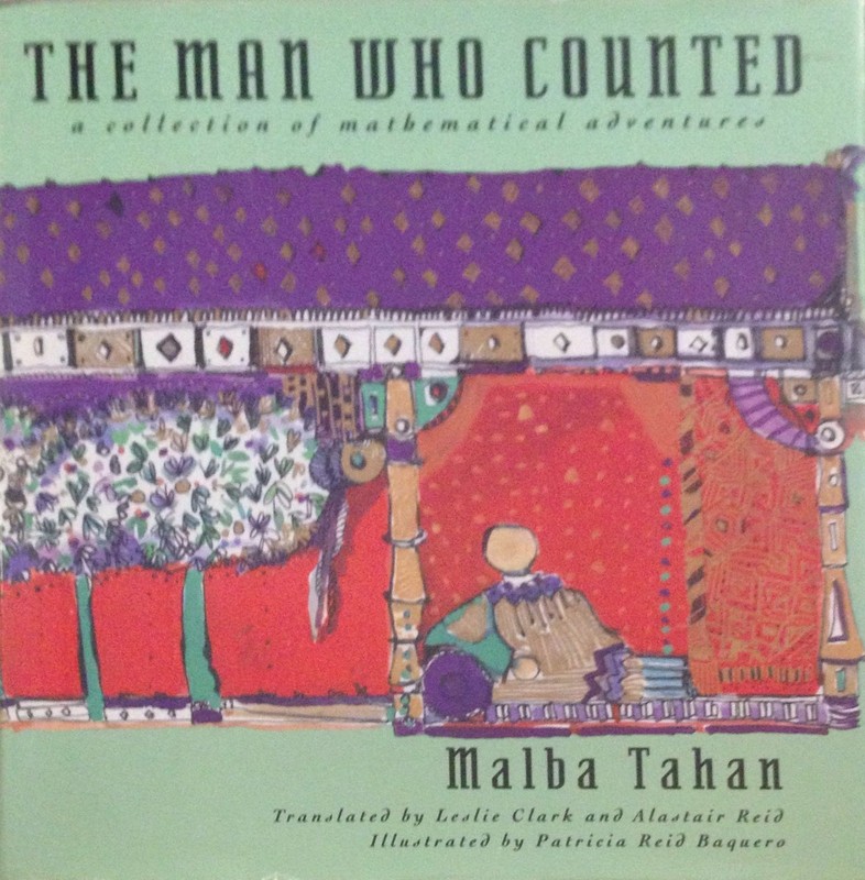 The Man Who Counted: A Collection of Mathematical Adventures by Malba Tahan
