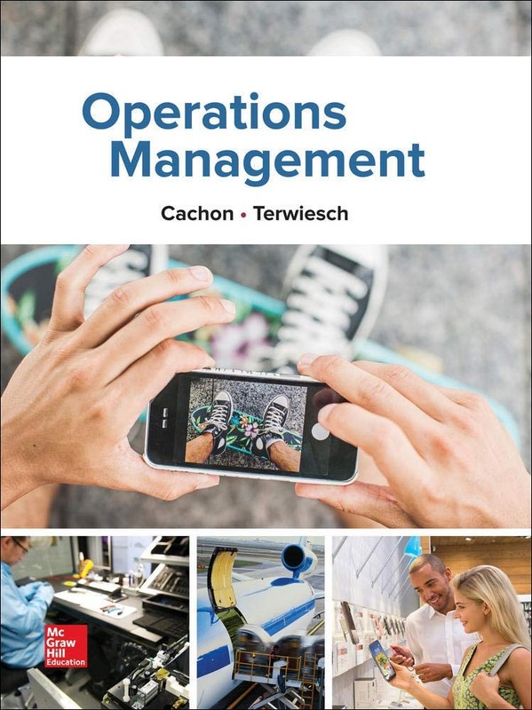 Operations Management, 1e (Mcgraw-hill Education Operations and Decision Sci…