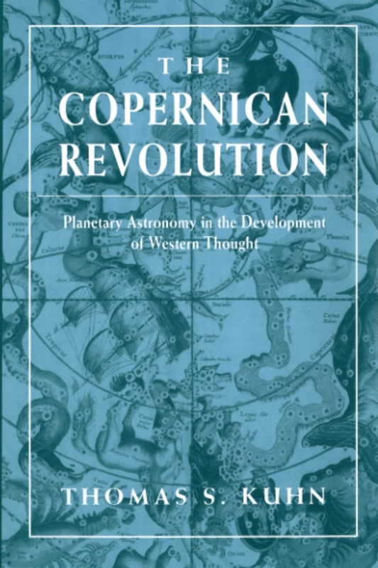 The Copernican Revolution: Planetary Astronomy in the Development of Western…