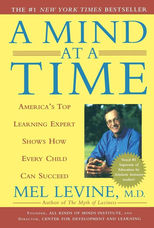 A Mind at a Time: America’s Top Learning Expert Shows How Every Child Can Su…