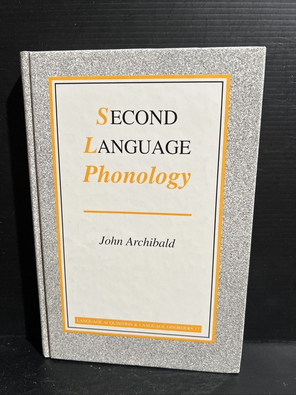 OOP SIGNED 1st Edition Second Language Phonology by John Archibald HC 1998