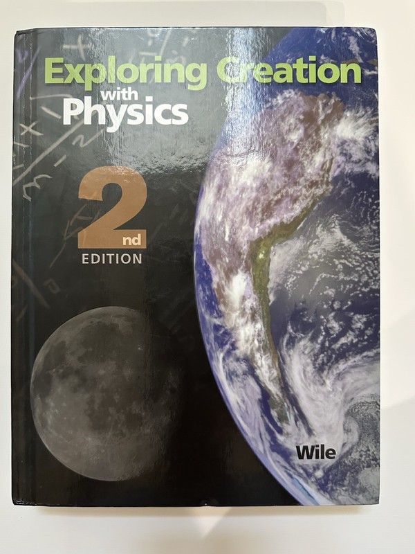 Exploring Creation W/ Physics Textbook (2nd Ed) Hardcover