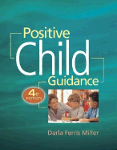 Positive Child Guidance by Darla Ferris Miller: New