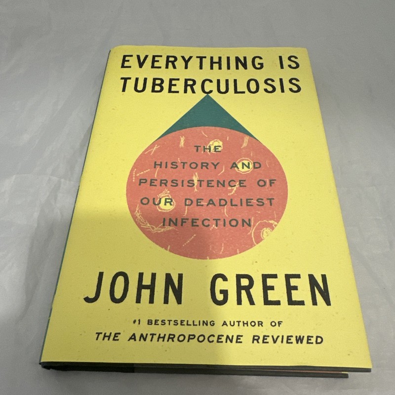 Everything Is Tuberculosis by John Green (2025, HC) SIGNED 1st Printing Like New