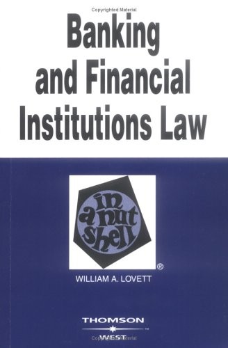 Banking And Financial Institutions Law in a Nutshell