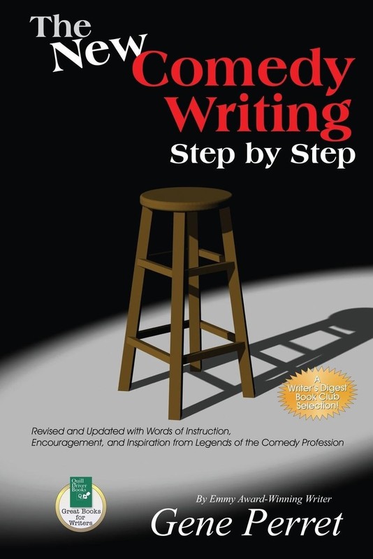 The New Comedy Writing Step by Step: Revised and Updated with Words of Instr…