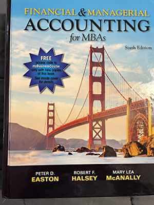 Financial and Managerial Accounting for – Textbook, by Peter D. Easton – Good