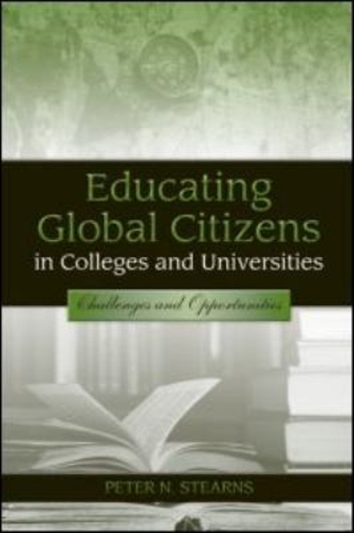 Educating Global Citizens in Colleges and Universities : Challeng