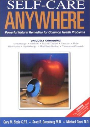Self-Care Anywhere: Powerful Natural Remedies for Common Health Problems