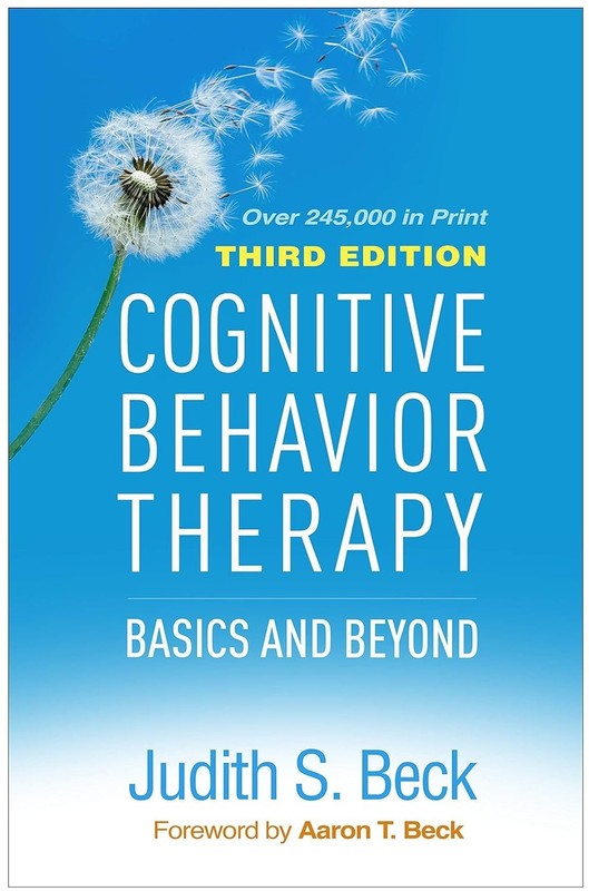 Cognitive Behavior Therapy : Basics and Beyond by Judith S. Beck HC