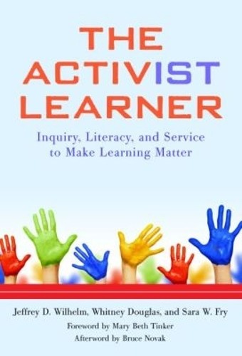 The Activ(ist) Learner: Inquiry, Litera…, Sara W. Fry