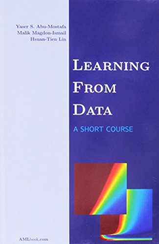 Learning From Data – Hardcover, by Yaser S. Abu-Mostafa; Malik – Very Good