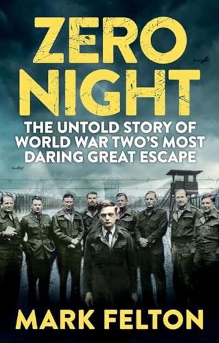 Zero Night – EXPORT EDITION: The Untold Story of the Second W… by Felton, Mark
