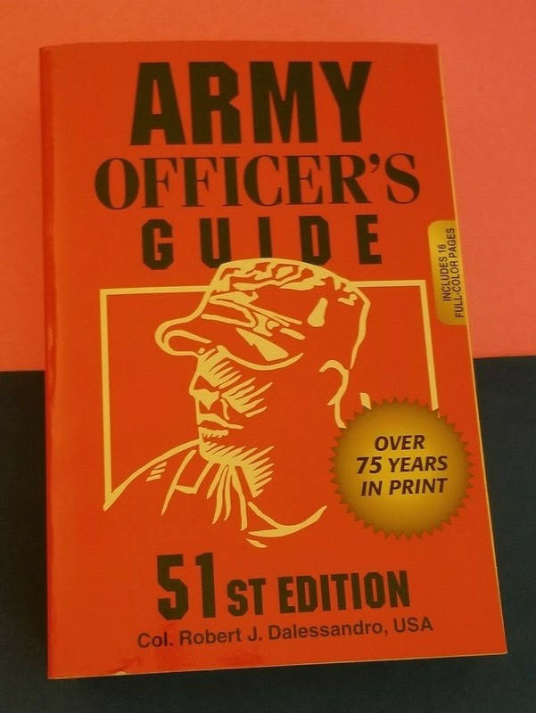 ARMY OFFICERS GUIDE, 51ST EDITION,M COL ROBERT J. DALESSANDRO, Paperback, 2009