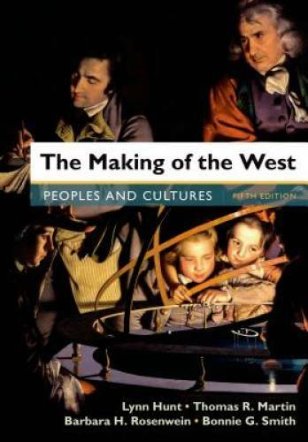 The Making of the West, Combined Volume: Peoples and Cultures – Paperback – GOOD