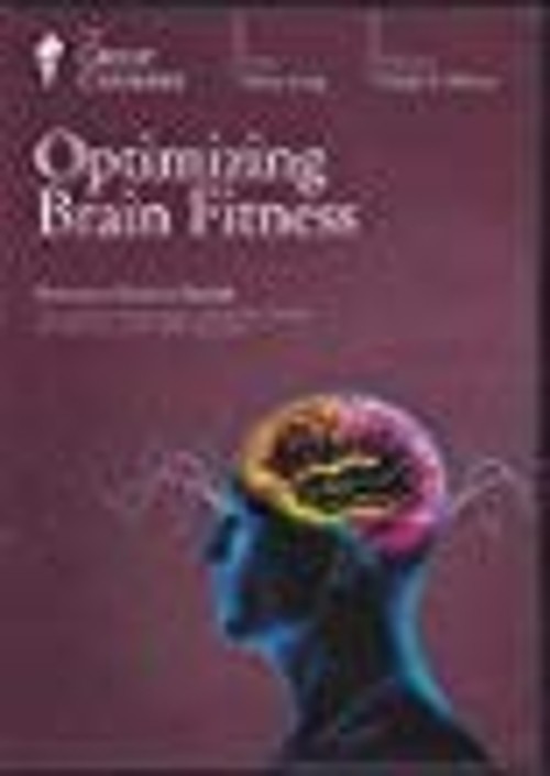 Optimizing Brain Fitness – The Great Courses – Professor Richard