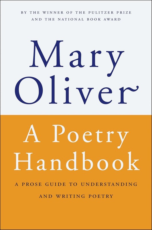 A Poetry Handbook : A Prose Guide to Understanding and Writing Poetry