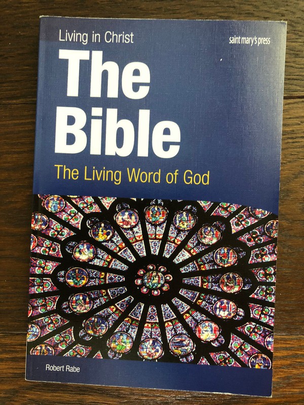 The Bible (student book): The Living Word of God (Living in Christ) by Rabe